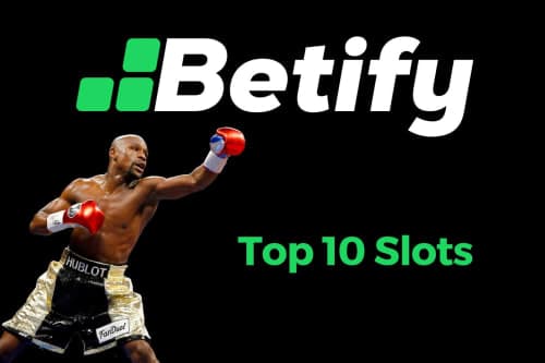 Top 10 Betify Slot Machines : Our ranking !