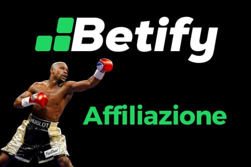 Affiliazione Betify : Partecipa come Floyd Mayweather!