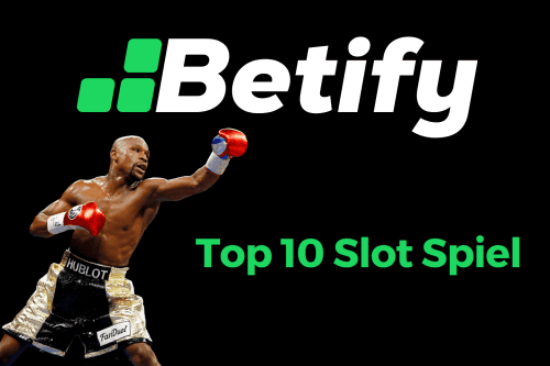 Die 10 besten Betify-Spielautomaten: Unsere Rangliste!